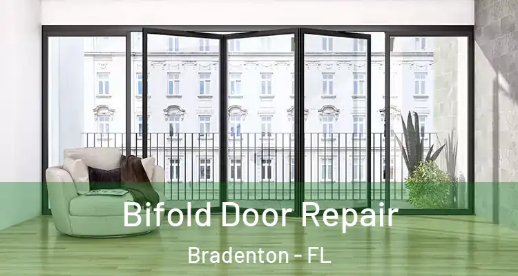  Bifold Door Repair Bradenton - FL