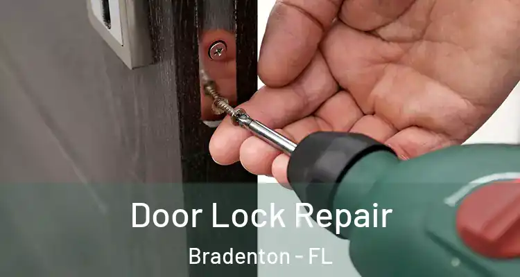  Door Lock Repair Bradenton - FL