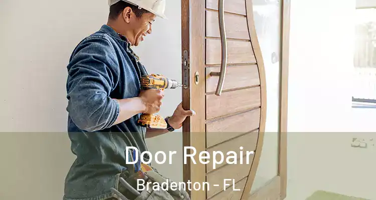  Door Repair Bradenton - FL