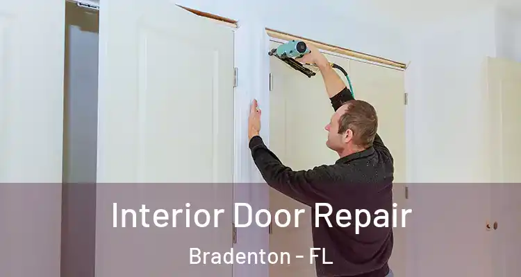  Interior Door Repair Bradenton - FL