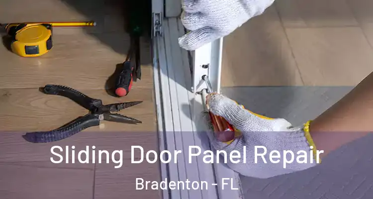  Sliding Door Panel Repair Bradenton - FL