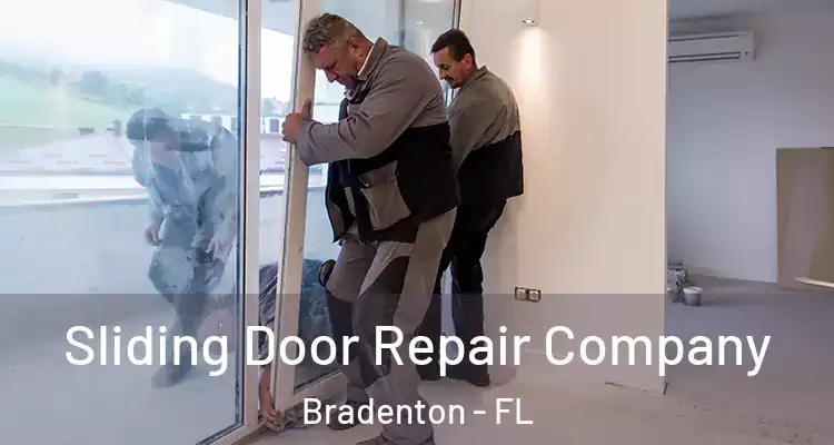  Sliding Door Repair Company Bradenton - FL