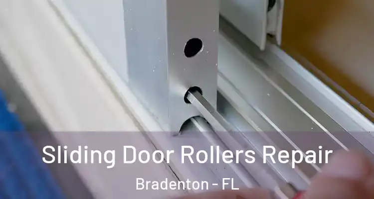  Sliding Door Rollers Repair Bradenton - FL
