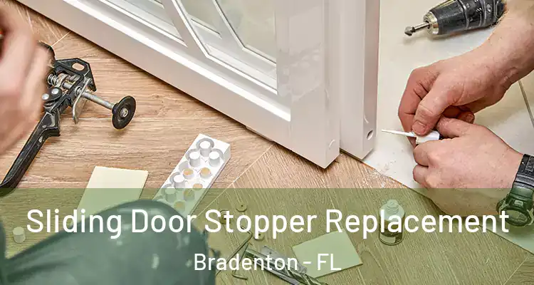  Sliding Door Stopper Replacement Bradenton - FL
